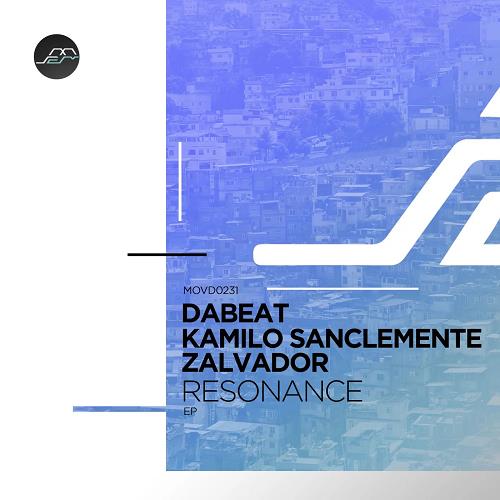 DaBeat & Kamilo Sanclemente, & Zalvador - Resonance [MOVD0231]